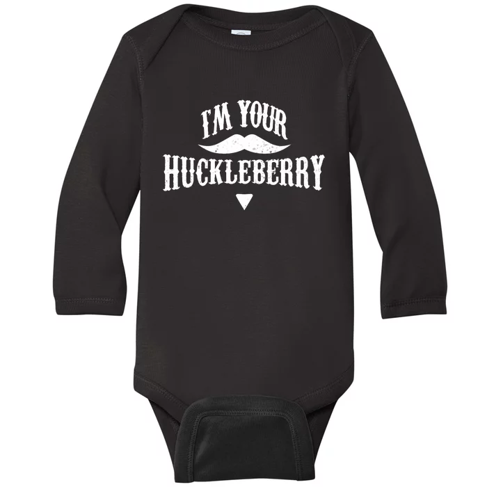 IM Your Huckleberry Tombstone Doc Holliday Parody Baby Long Sleeve Bodysuit