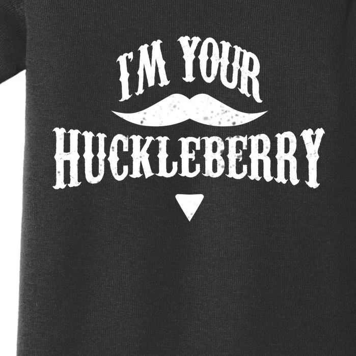 IM Your Huckleberry Tombstone Doc Holliday Parody Baby Bodysuit