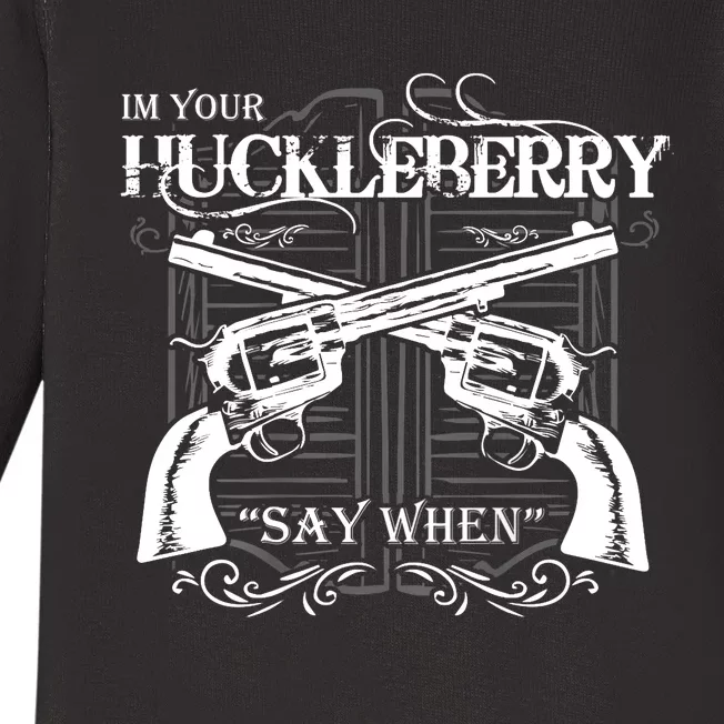 "I'm Your Huckleberry" Baby Long Sleeve Bodysuit