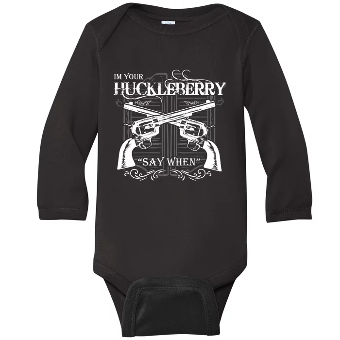 "I'm Your Huckleberry" Baby Long Sleeve Bodysuit