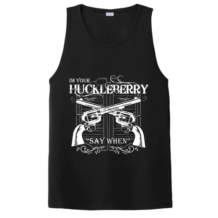 "I'm Your Huckleberry" Performance Tank