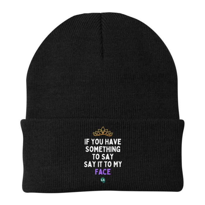 If You Have Something To Say Say It To My Face Knit Cap Winter Beanie