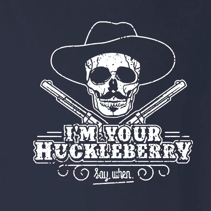 Im Your Huckleberry Say When Toddler Long Sleeve Shirt