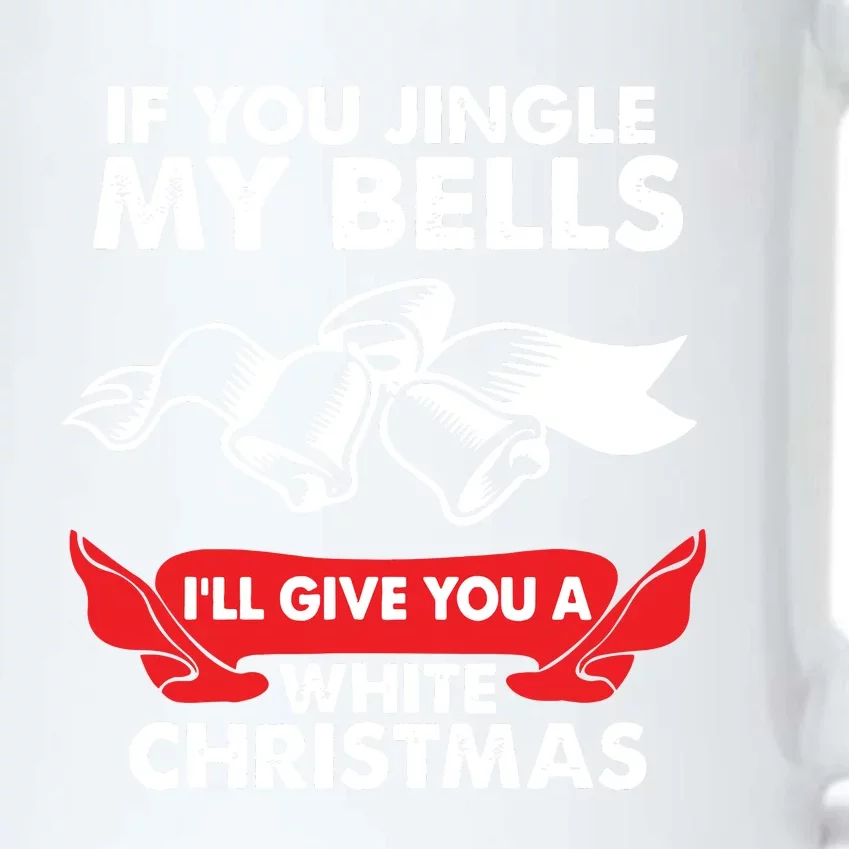 If You Jingle My Bells Funny Adult Xmas Black Color Changing Mug