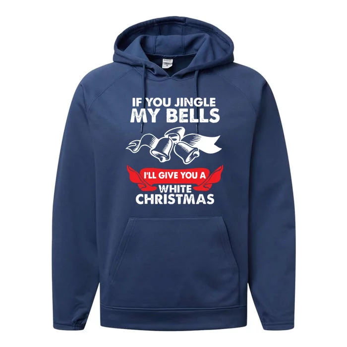 If You Jingle My Bells Funny Adult Xmas Performance Fleece Hoodie