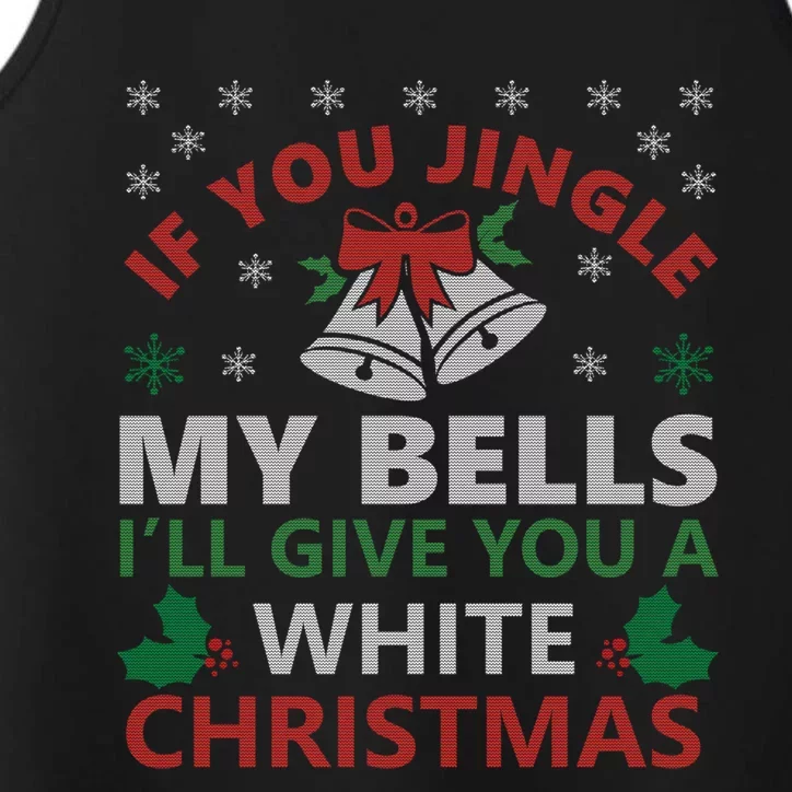 If You Jingle My Bells Funny Christmas Funny Gift Gift Performance Tank