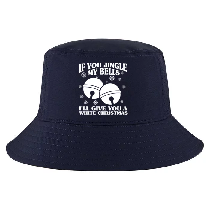 If You Jingle My Bells I'll Give You A White Christmas Funny Cool Comfort Performance Bucket Hat