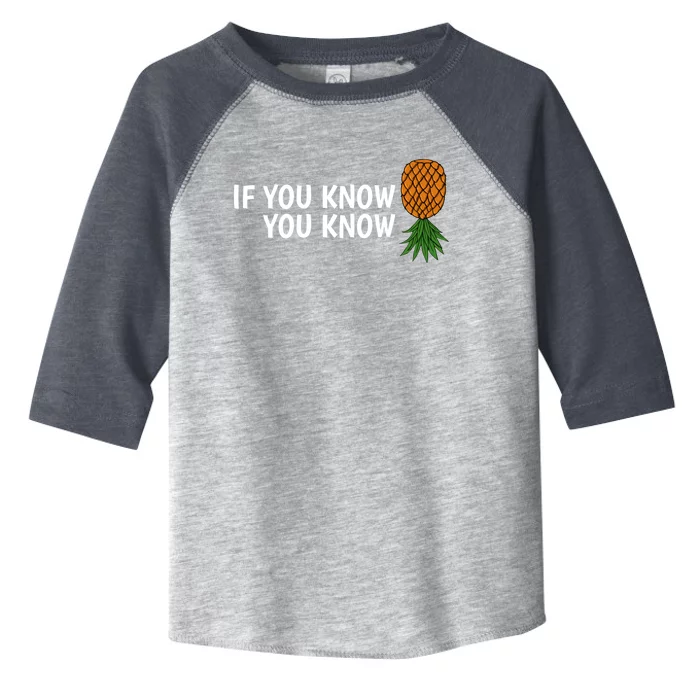 If You Know Swinging Upside Down Pineapple Cool Gift Toddler Fine Jersey T-Shirt