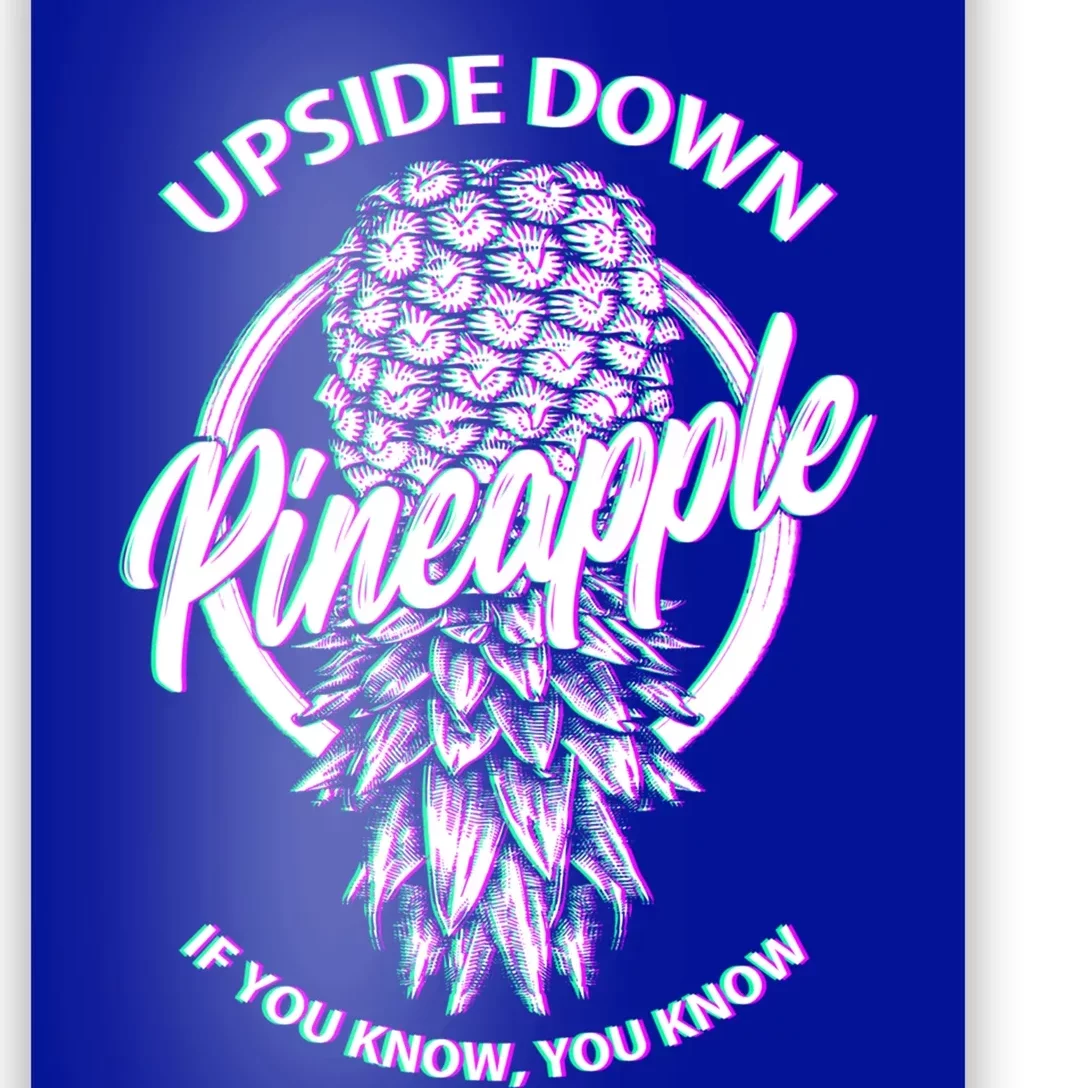 If You Know You Know Upside Down Pineapple Gift Poster