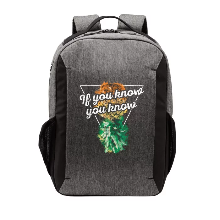 If You Know You Know Upside Down Pineapple Swinger Gift Vector Backpack