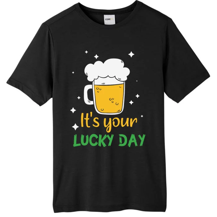 Its Your Lucky Day Funny Drinking Beer ChromaSoft Performance T-Shirt