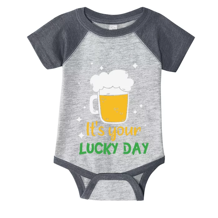 Its Your Lucky Day Funny Drinking Beer Infant Baby Jersey Bodysuit