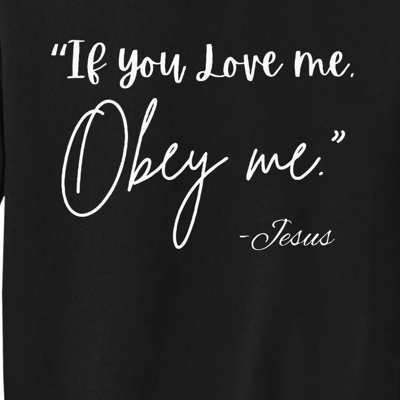 If You Love Me Let Obey Me Happy Together Sweatshirt