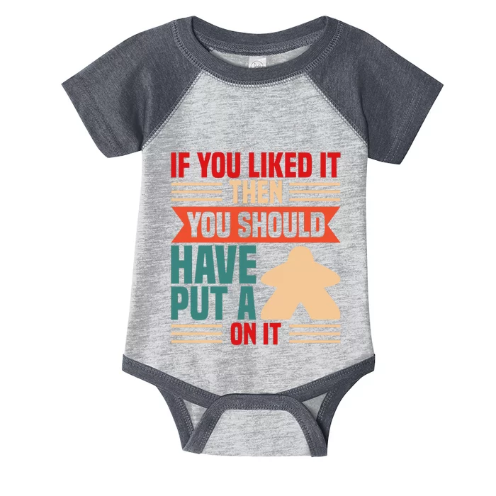 If You Liked It Board Game Board Gamer Tabletop Infant Baby Jersey Bodysuit