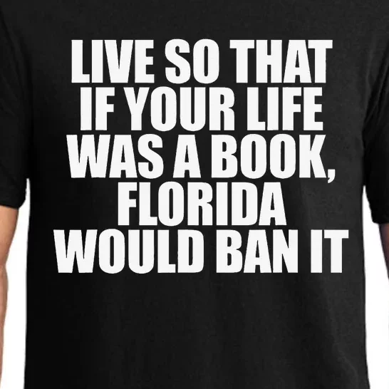 If Your Life was a Book Florida Would Ban it Pajama Set