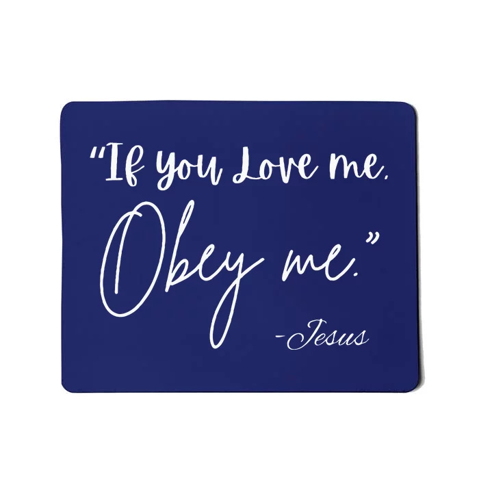 If You Love Me Let Obey Me Happy Together Mousepad