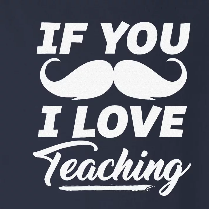 If You Mustache I Love Teaching Teacher Cinco De Mayo Toddler Long Sleeve Shirt