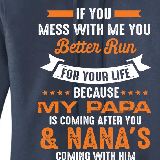 If You Mess With Me My Papa And Nana Is Coming Meaningful Gift Women's Pullover Hoodie