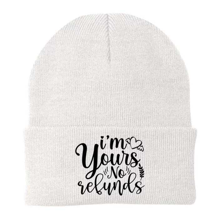 Im Yours No Refunds Funny Saying Knit Cap Winter Beanie