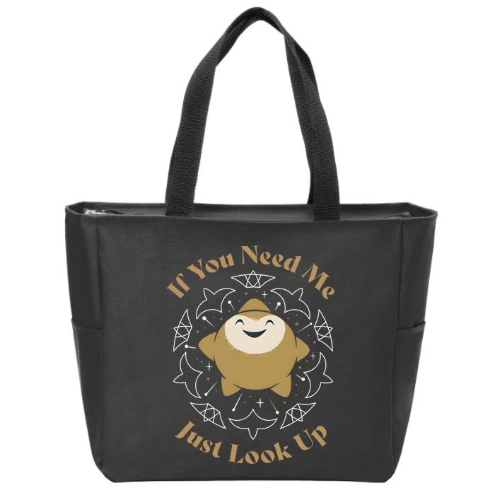 If You Need Me Just Look Up Shining Star Zip Tote Bag