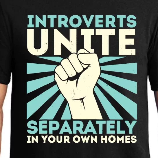 In Your Own Homes Introverts Unite Separately Funny Pajama Set