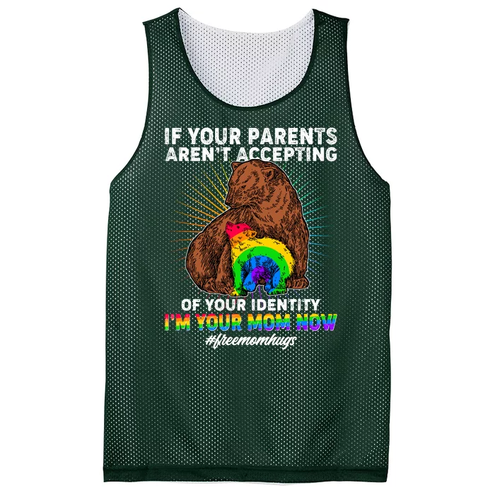 If Your Parents Aren't Accepting Of Your Identity I'm Your Mom Now #FreeMomHugs Mesh Reversible Basketball Jersey Tank