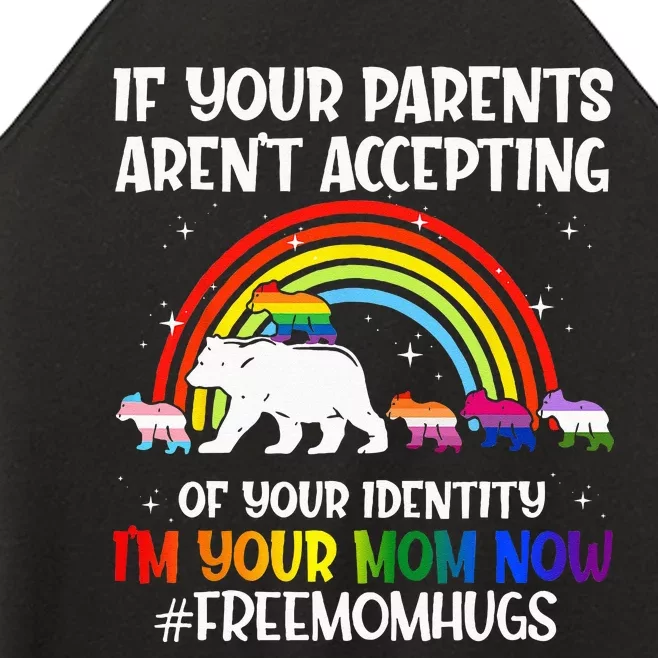 If Your Parents Arent Accepting Im Your Mom Now LGBT Flag Women’s Perfect Tri Rocker Tank