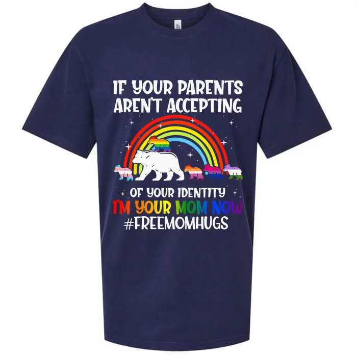 If Your Parents Arent Accepting Im Your Mom Now LGBT Flag Sueded Cloud Jersey T-Shirt