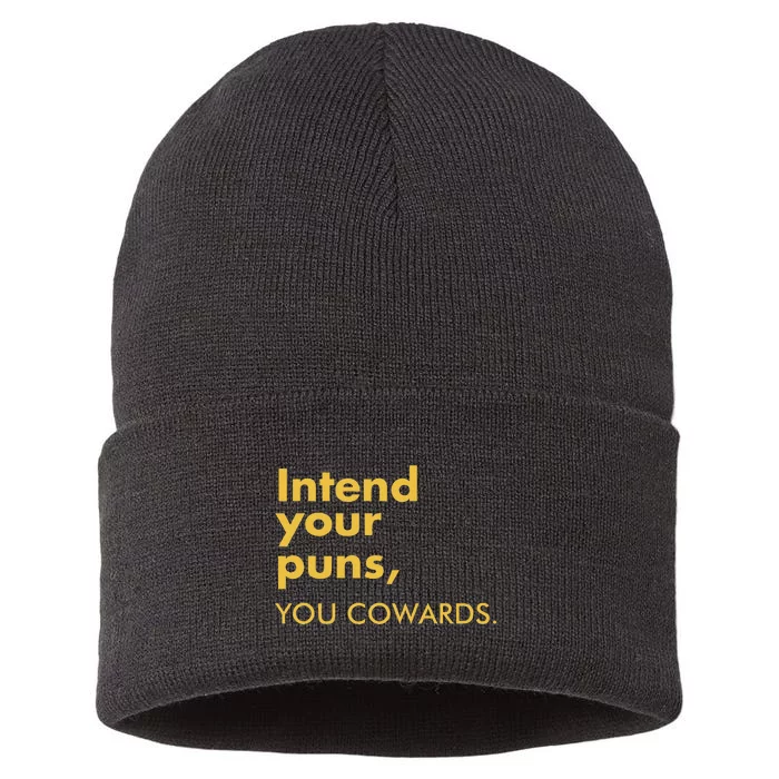 Intend Your Puns You Cowards Funny Quote Apparel Sustainable Knit Beanie