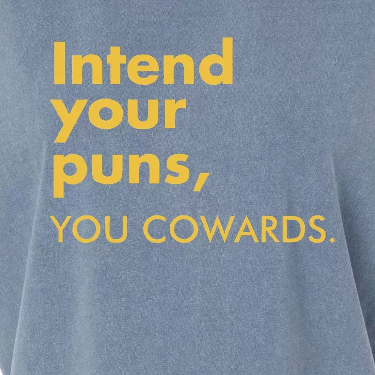 Intend Your Puns You Cowards Funny Quote Apparel Garment-Dyed Women's Muscle Tee