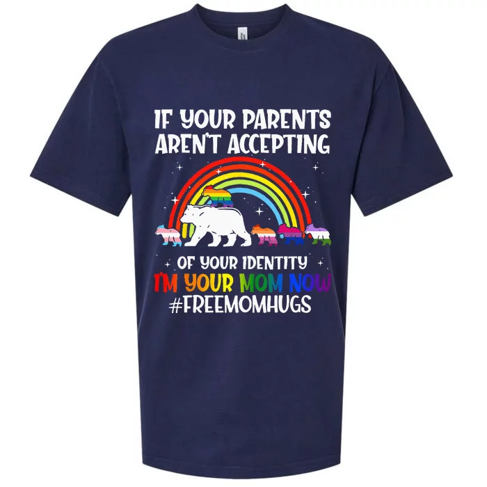 If Your Parents Arent Accepting Im Your Mom Now LGBT Flag Sueded Cloud Jersey T-Shirt