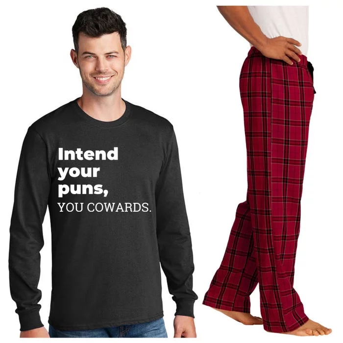 Intend Your Puns You Cowards Long Sleeve Pajama Set