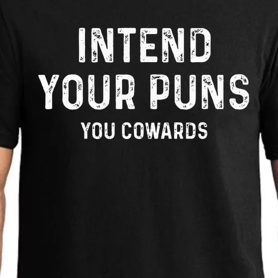 Intend Your Puns You Cowards Funny Joke Pajama Set