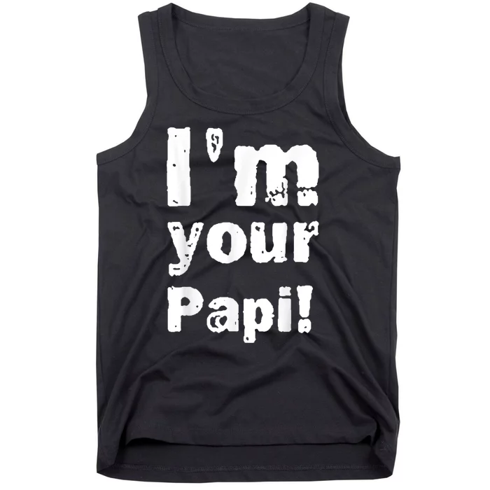 I’M Your Papi Tank Top