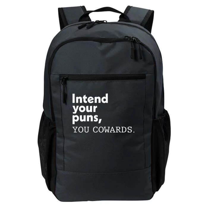 Intend Your Puns You Cowards Daily Commute Backpack