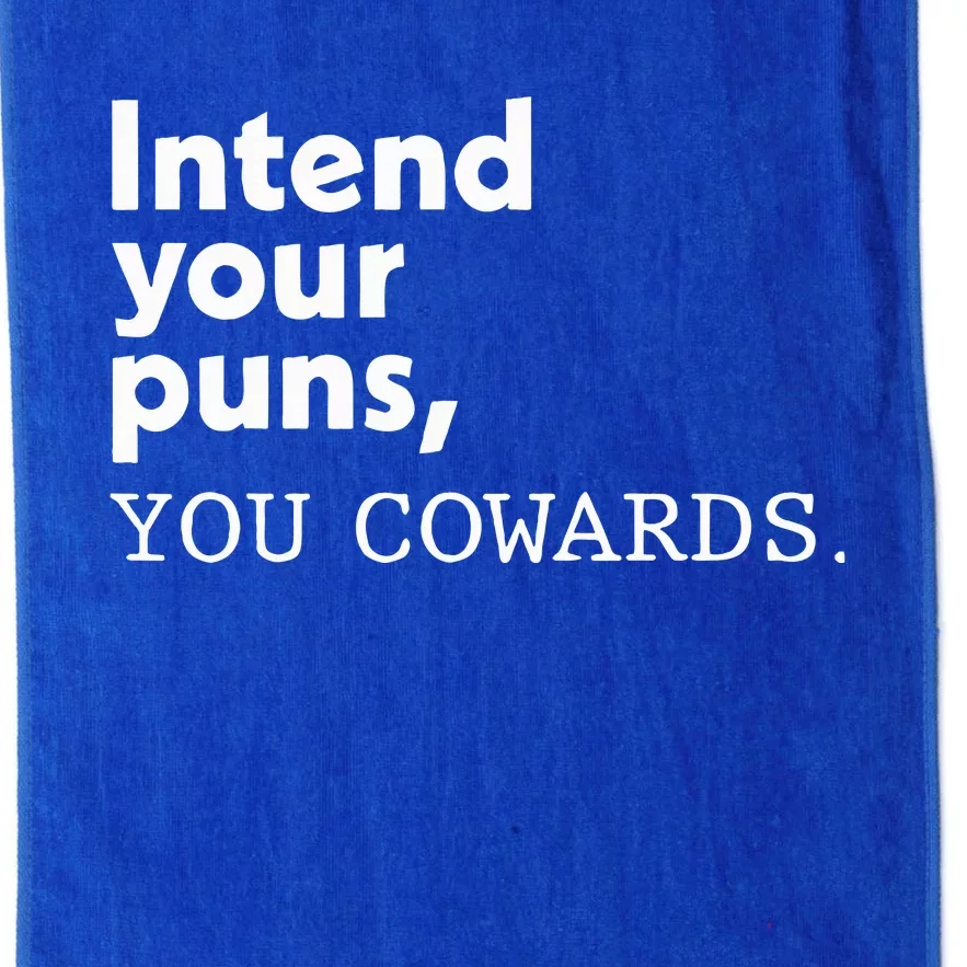 Intend Your Puns You Cowards Platinum Collection Golf Towel