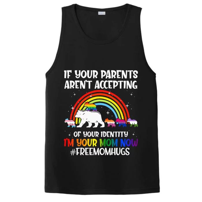 If Your Parents Arent Accepting Im Your Mom Now LGBT Flag Performance Tank