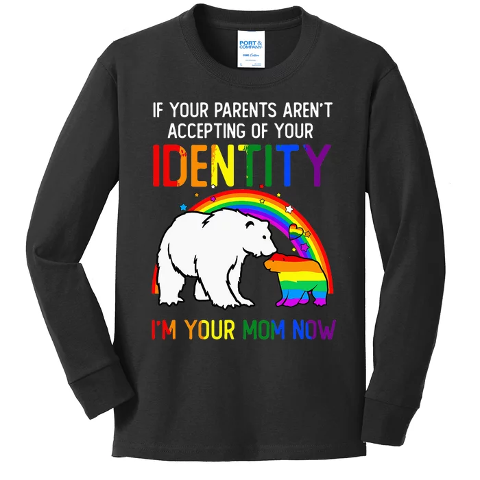 If Your Parents Aren't Accepting I'm Your Mom Now LGBT Flag Kids Long Sleeve Shirt