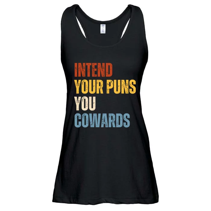 Intend Your Puns You Cowards Funny Ladies Essential Flowy Tank