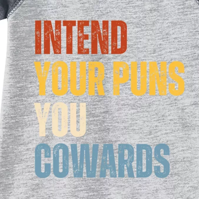 Intend Your Puns You Cowards Funny Infant Baby Jersey Bodysuit