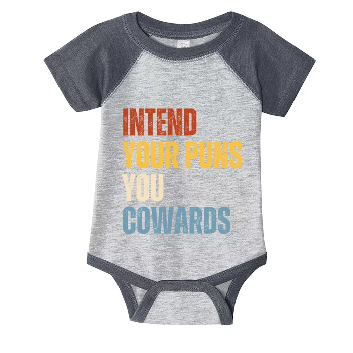 Intend Your Puns You Cowards Funny Infant Baby Jersey Bodysuit