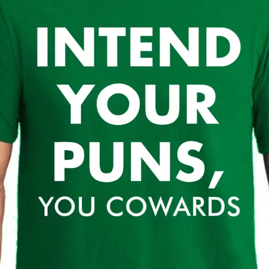 Intend Your Puns You Cowards Funny Pajama Set