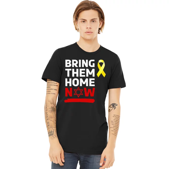 Israel Yellow Ribbon Symbol Bring Them Back Home Now Premium T-Shirt