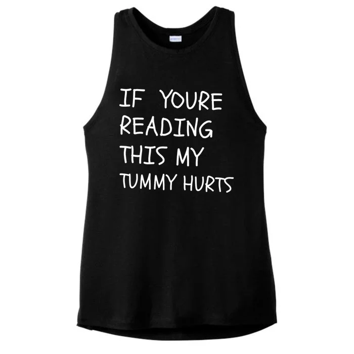 If You’Re Reading This My Tummy Hurts Ladies Tri-Blend Wicking Tank