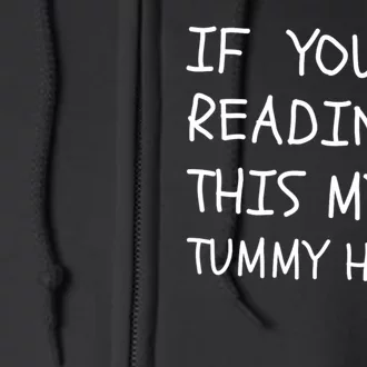 If You’Re Reading This My Tummy Hurts Full Zip Hoodie