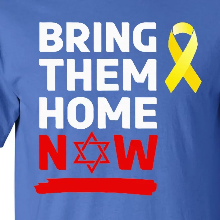 Israel Yellow Ribbon Symbol Bring Them Back Home Now Tall T-Shirt