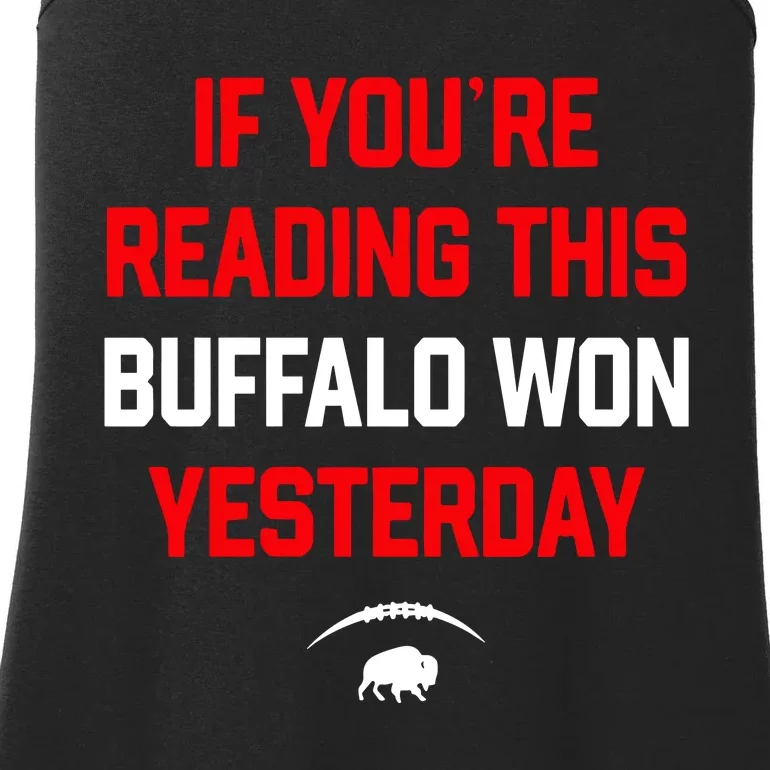 If You’Re Reading This Buffalo Won Yesterday Ladies Essential Tank