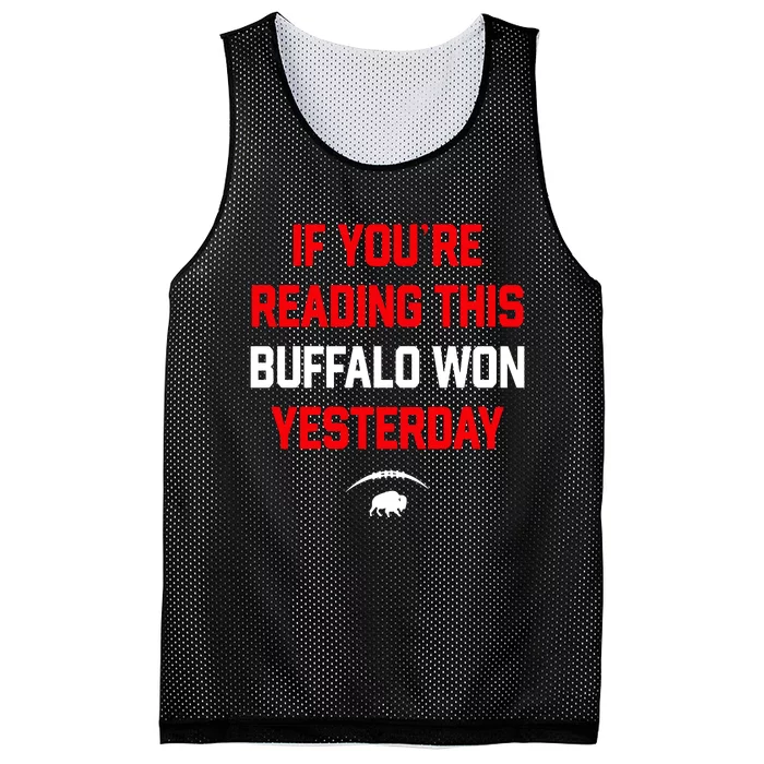 If You’Re Reading This Buffalo Won Yesterday Mesh Reversible Basketball Jersey Tank