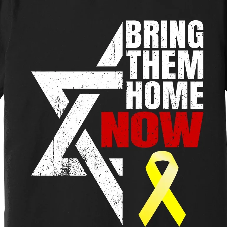 Israel Yellow Ribbon Symbol Bring Them Back Home Now Premium T-Shirt