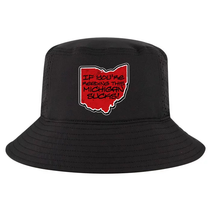 If You're Reading This Michigan Sucks Funny Ohio Cool Comfort Performance Bucket Hat